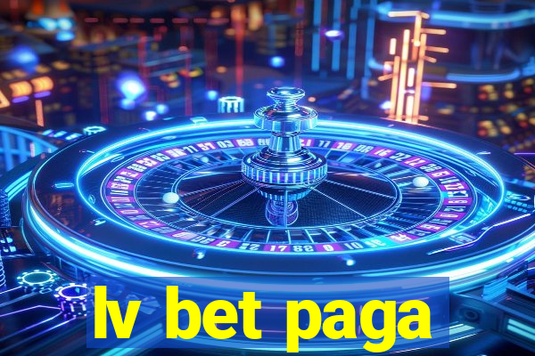 lv bet paga