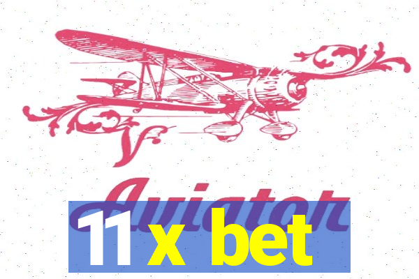 11 x bet