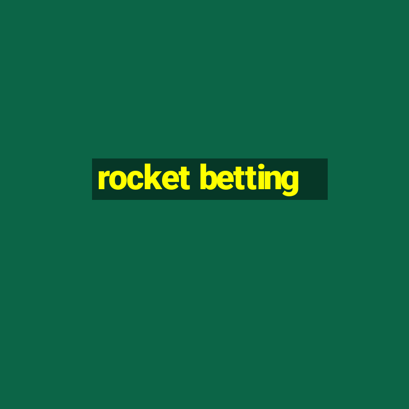 rocket betting