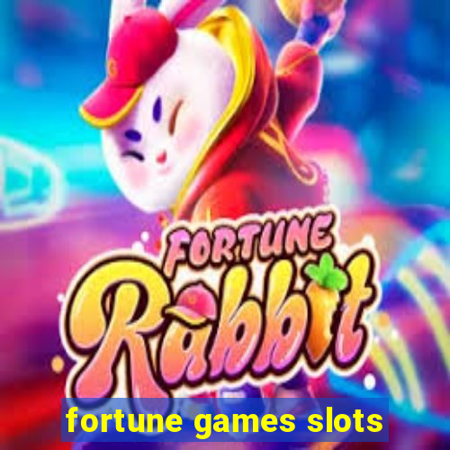 fortune games slots