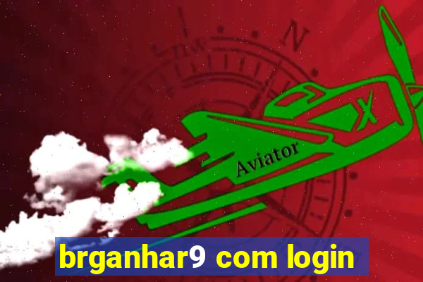 brganhar9 com login