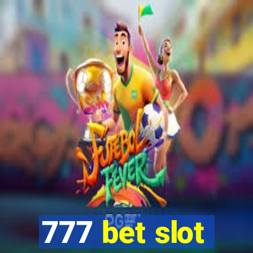 777 bet slot