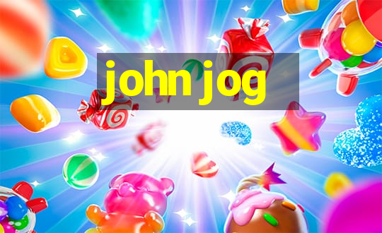 john jog