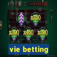 vie betting