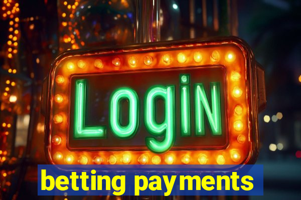 betting payments