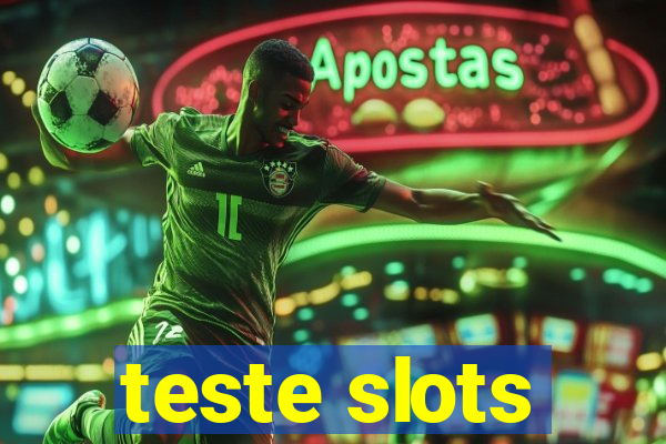 teste slots