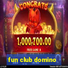 fun club domino