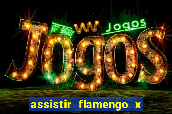 assistir flamengo x bahia multicanais