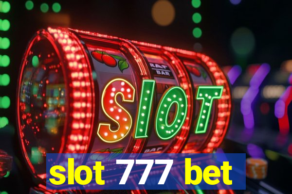 slot 777 bet