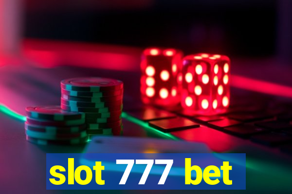 slot 777 bet