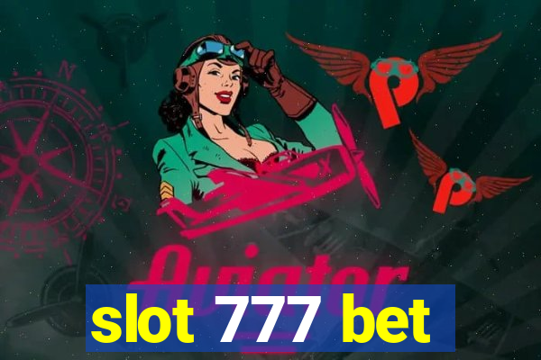 slot 777 bet