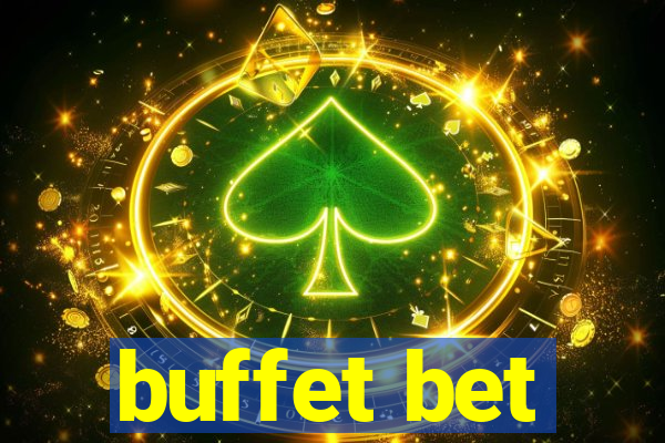 buffet bet