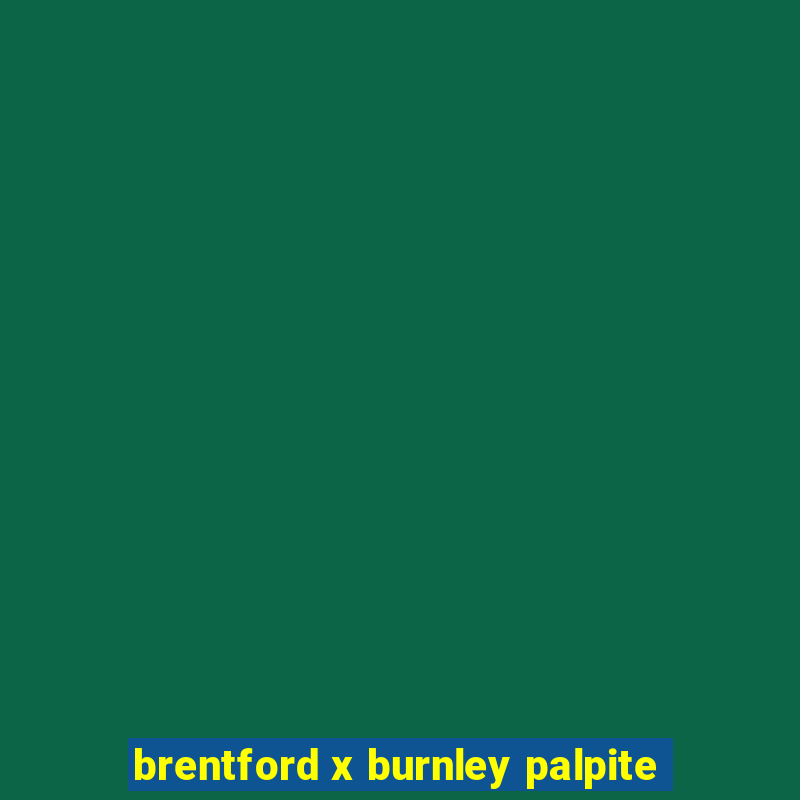 brentford x burnley palpite