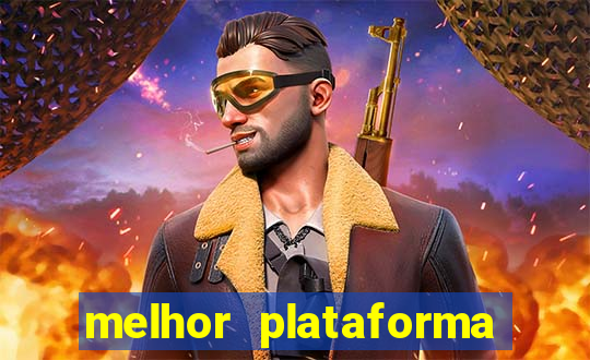 melhor plataforma para jogar fortune tiger hoje