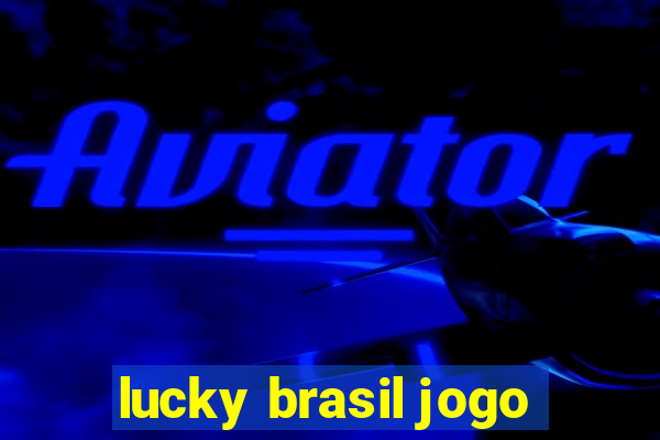 lucky brasil jogo