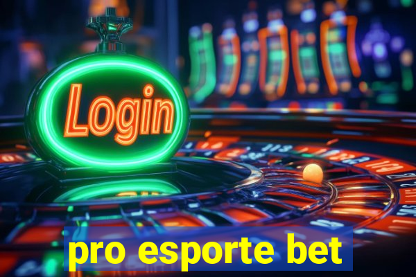 pro esporte bet