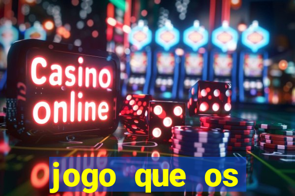 jogo que os famosos jogam para ganhar dinheiro