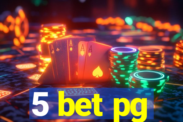 5 bet pg