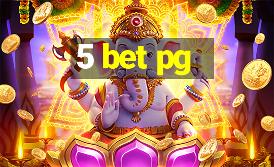 5 bet pg