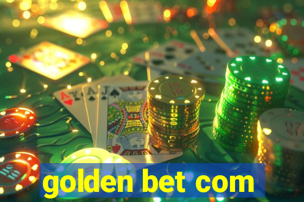 golden bet com