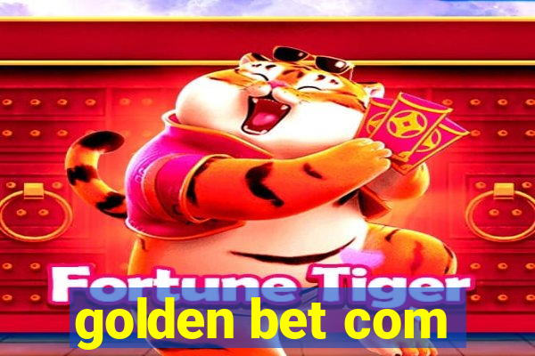 golden bet com