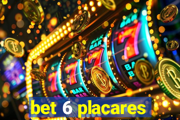 bet 6 placares