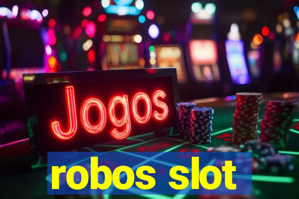 robos slot