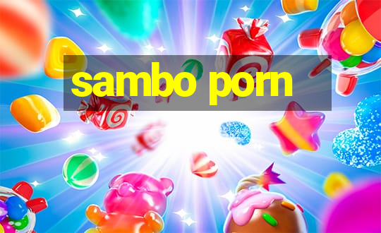 sambo porn