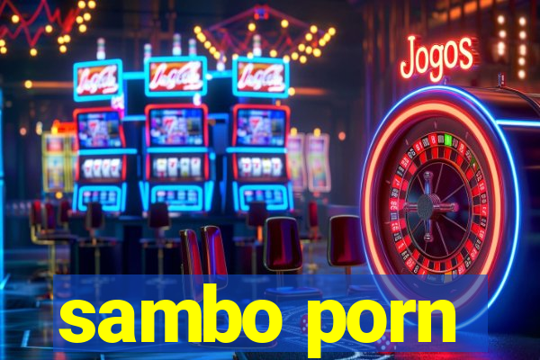 sambo porn