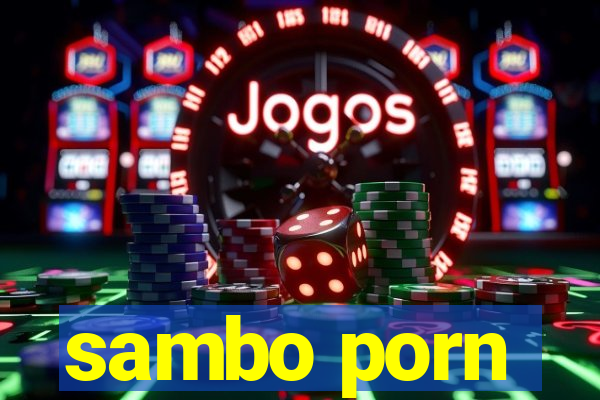 sambo porn