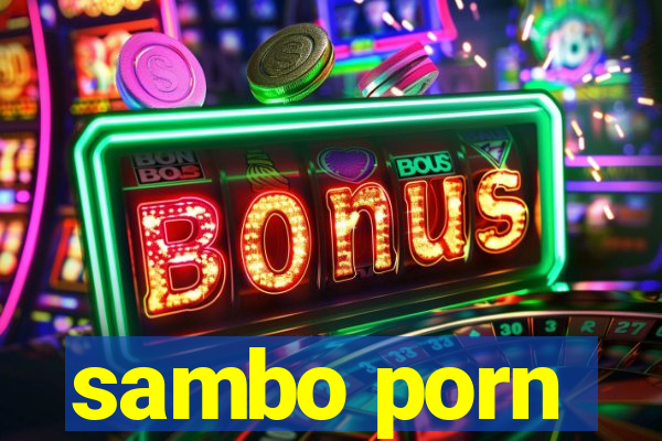 sambo porn