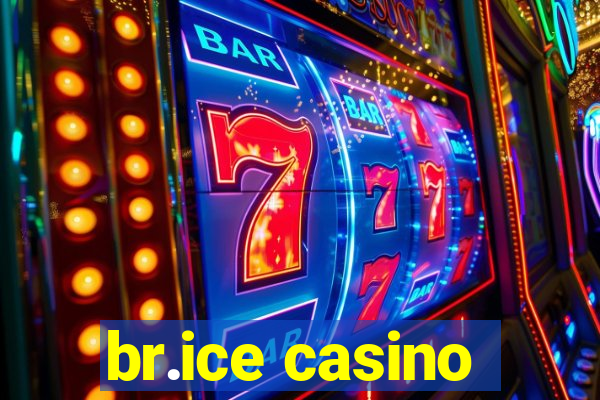 br.ice casino