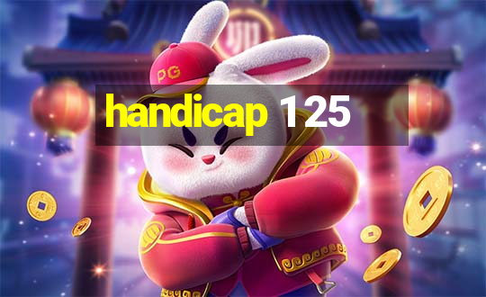 handicap 1 25