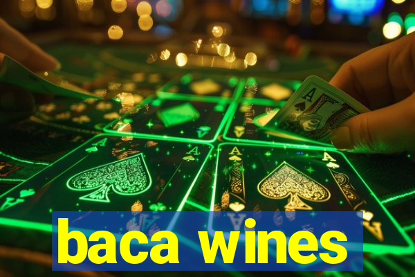 baca wines