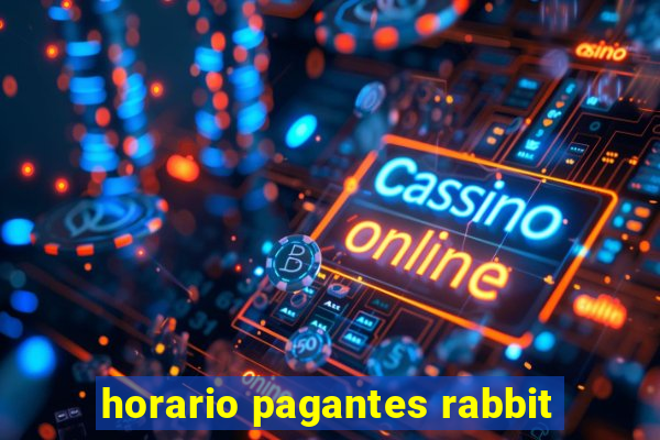 horario pagantes rabbit