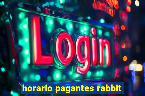 horario pagantes rabbit