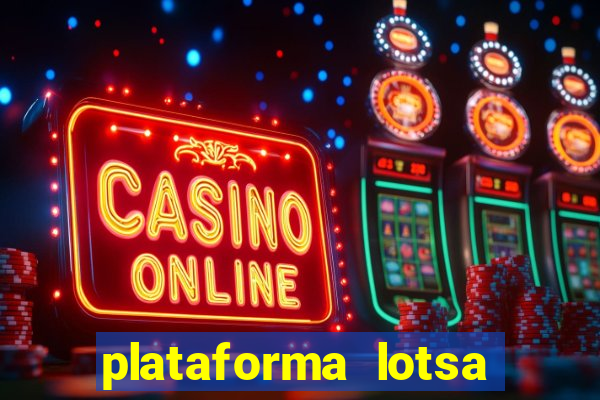 plataforma lotsa slots 777 paga mesmo