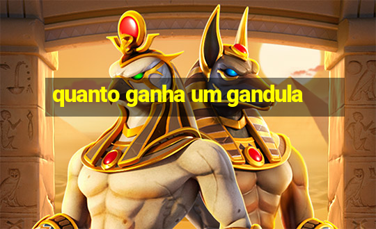 quanto ganha um gandula