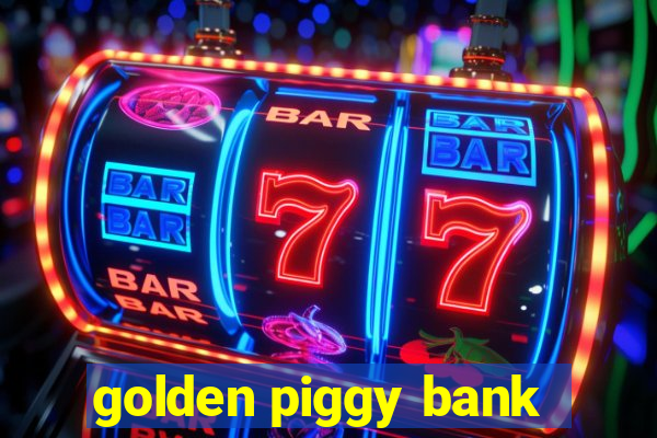 golden piggy bank