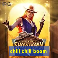 chili chili boom