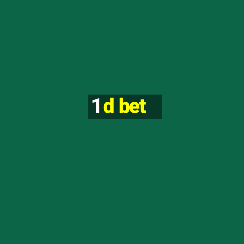 1 d bet