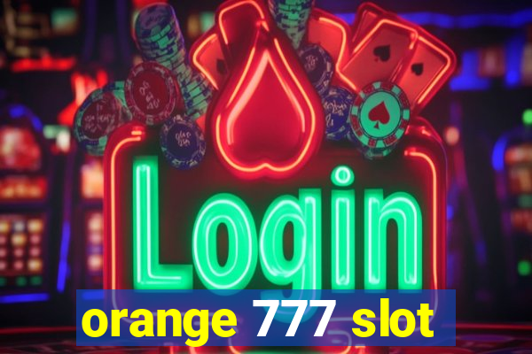 orange 777 slot