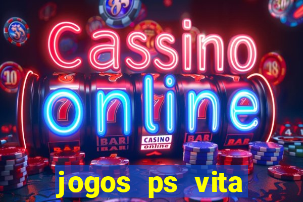 jogos ps vita download pkg