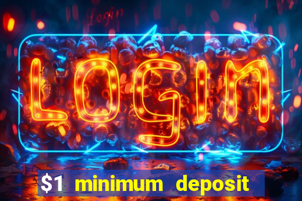 $1 minimum deposit casino nz 2021