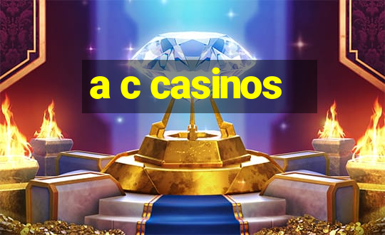 a c casinos