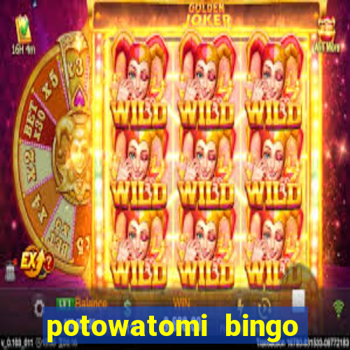 potowatomi bingo and casino