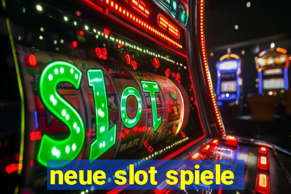 neue slot spiele