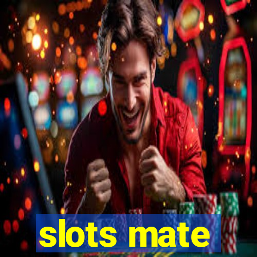 slots mate