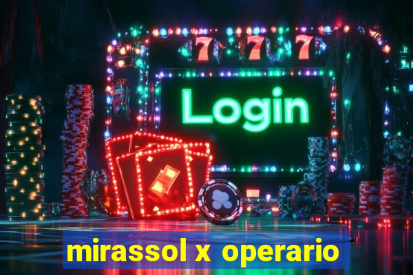 mirassol x operario