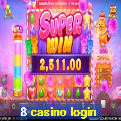 8 casino login